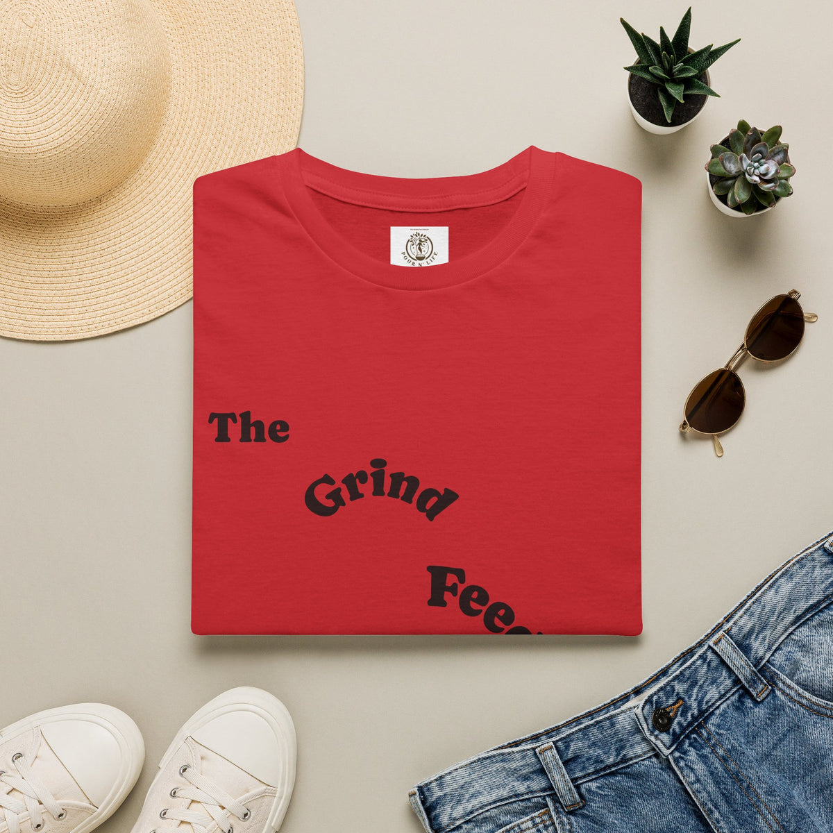 T-Shirt — “The Grind Feeds the Pockets” (Back) The Peace Feeds The Soul.